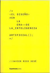 EL DISEÑO EN LA ERA DE LA INTELIGENCIA ARTIFICIAL - 9788419555151